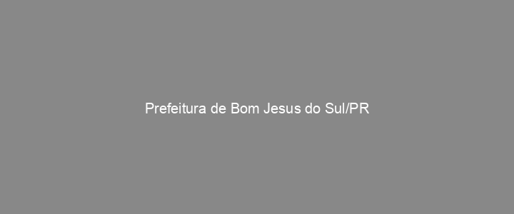 Provas Anteriores Prefeitura de Bom Jesus do Sul/PR